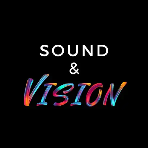 Sound & Vision