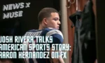 Josh Rivera Talks American Sports Story: Aaron Hernandez on FX