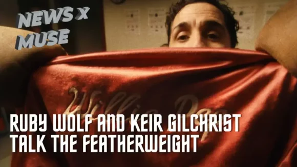 Ruby Wolf and Keir Gilchrist Talk The Featherweight Film