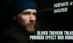 Oliver Trevena Talks Paradox Effect and More