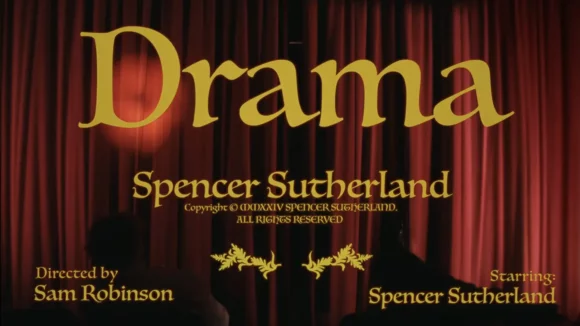 DRAMA - Spencer Sutherland