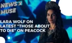 Lara Wolf on latest "Those About To Die" on Peacock