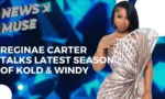 Reginae Carter Talks Latest Season of Kold & Windy