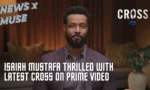 Isaiah Mustafa Thrilled with Latest Cross on Prime Video