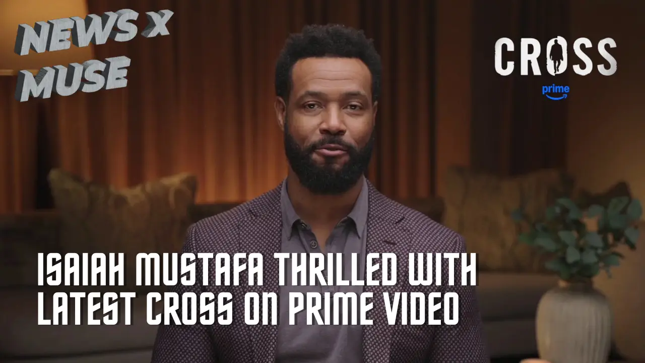 Isaiah Mustafa Thrilled with Latest Cross on Prime Video