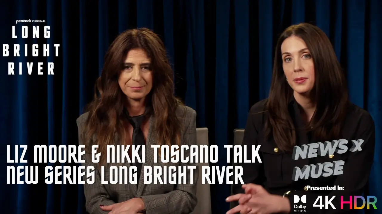 Liz Moore & Nikki Toscano Talk New Series Long Bright River